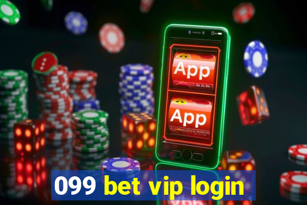 099 bet vip login